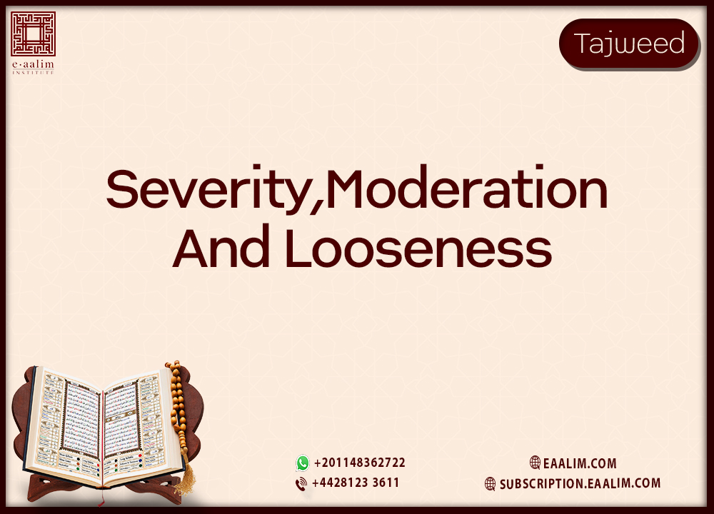 Severity, moderation and looseness